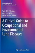A Clinical Guide to Occupational and Environmental Lung Diseases