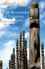 Vicissitudes of Totemism