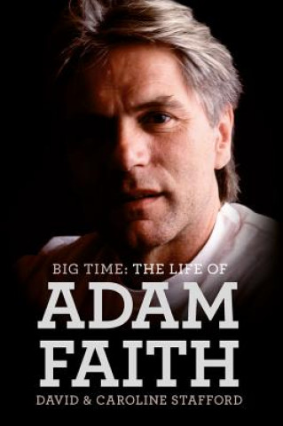 Life of Adam Faith: Big Time