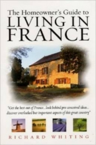 Homeowner's Guide to Living in France