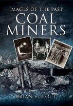 Images of Coalminers