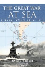 Great War at Sea: A Naval Atlas 1914-1919