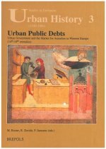 Urban Public Debts, Urban Government and the Market for Annuities in Western Europe (14th-18th Centuries)