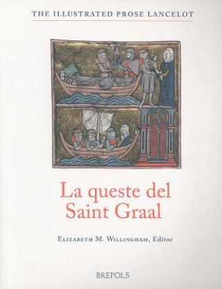 Queste Del Saint Graal (The Quest of the Holy Grail) from the Old French Lancelot of Yale 229, with Essays, Glossaries, and Notes to the Text