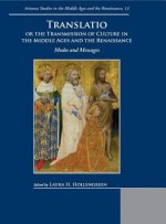 Translatio or the Transmission of Culture in the Middle Ages and the Renaissance