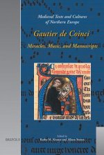 Gautier de Coinci Miracles, Music, and Manuscripts