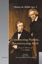 Constructing Nations, Reconstructing Myth