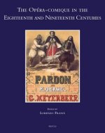 Opera-Comique in the Eighteenth and Nineteenth Centuries