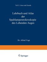 Lehrbuch Und Atlas Der Spaltlampenmikroskopie Des Lebenden Auges