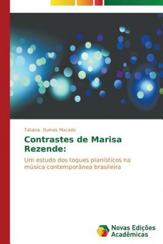 Contrastes de Marisa Rezende
