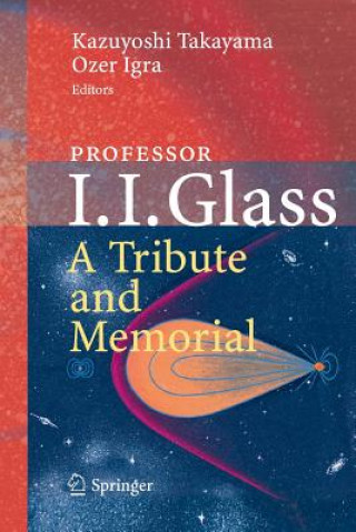 Professor I. I. Glass: A Tribute and Memorial