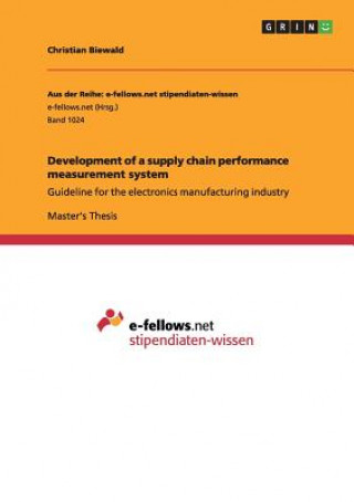 Development of a supply chain performance measurement system