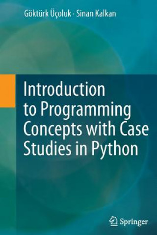 Introduction to Programming Concepts with Case Studies in Python