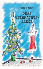 Omas Weihnachtslikoer