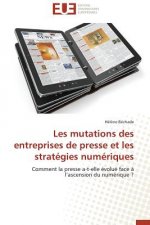 Les Mutations Des Entreprises de Presse Et Les Strat gies Num riques