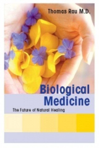 Biological Medicine - The Future Of Natu