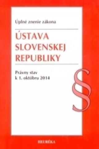 Ústava SR. ÚZZ, právny stav k 1. októbru 2014