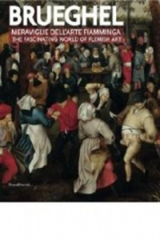 Breughel: the Fascinating World of Flemish Art