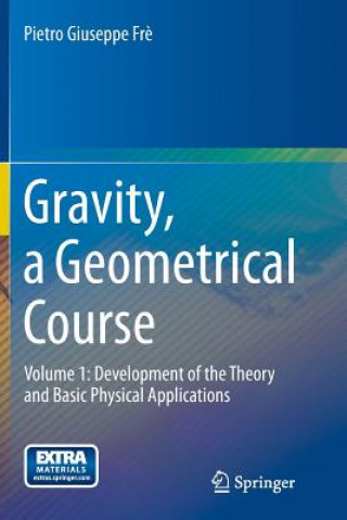 Gravity, a Geometrical Course