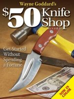 Wayne Goddard's $50 Knife Shop, Revised