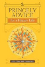 Princely Advice for a Happy Life