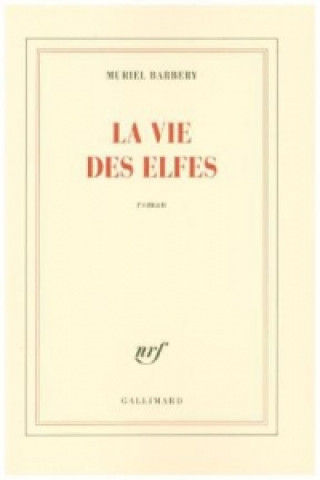 La vie des elfes