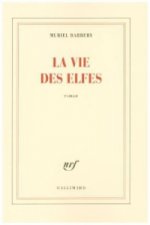 La vie des elfes