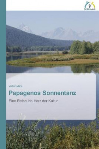 Papagenos Sonnentanz