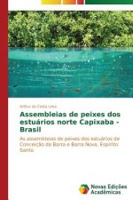 Assembleias de peixes dos estuarios norte Capixaba - Brasil