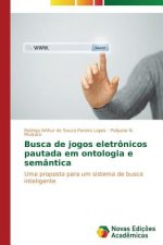 Busca de jogos eletronicos pautada em ontologia e semantica