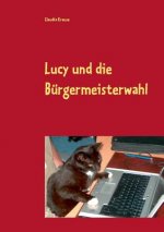 Lucy und die Burgermeisterwahl
