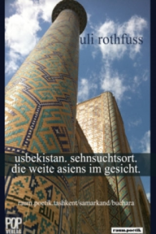 usbekistan. sehnsuchtsort. die weite asiens im gesicht
