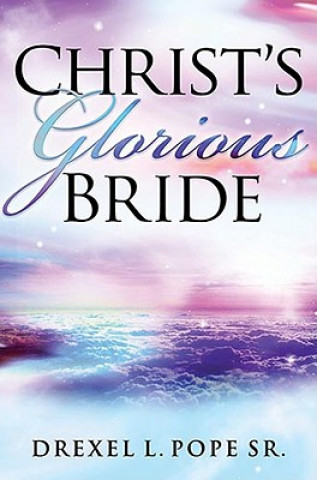 Christ'S Glorious Bride