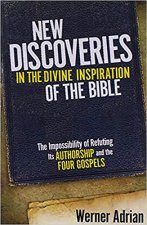 New Discoveries In The Divine Inspiration Of The Bible