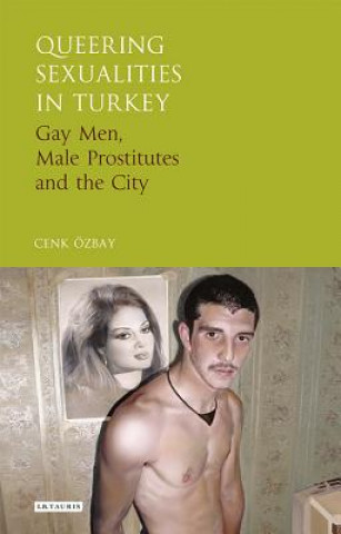 Queering Sexualities in Turkey (Cenk Ozbay)(Twarda)