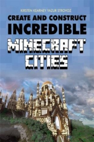 Create & Construct Incredible Minecraft Cities