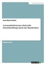 Leinwandreflexionen. Kulturelle Identitatsstiftung durch das Marathi-Kino