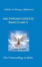 Die ewigen Gesetze Band 2 und 3