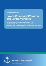 Human Craniofacial Variation and Dental Anomalies