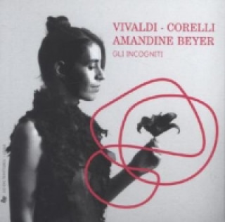Vivaldi - Corelli - Amandine Beyer, 4 Audio-CDs