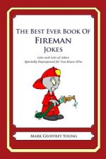 Best Ever Book of Fireman Jokes
