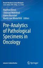 Pre-Analytics of Pathological Specimens in Oncology