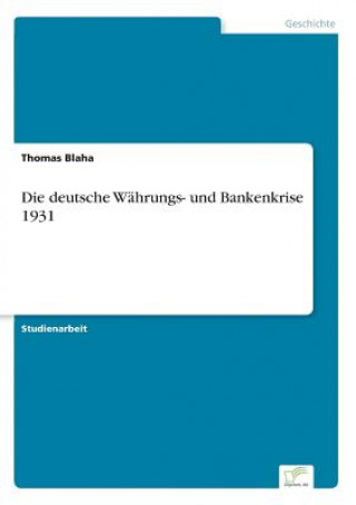 deutsche Wahrungs- und Bankenkrise 1931