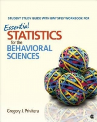 Student Study Guide With IBM (R) SPSS (R) Workbook for Essential Statistics for the Behavioral Sciences