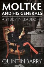 Moltke and His Generals