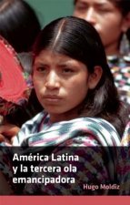 America Latina Y La Tercera Ola Emancipadora