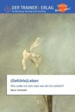 (Gefuhls)Leben