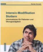 Intensiv-Modifikation Stottern: Informationen für Patienten und Übungsaufgaben, m. Übungs-MP3-CD