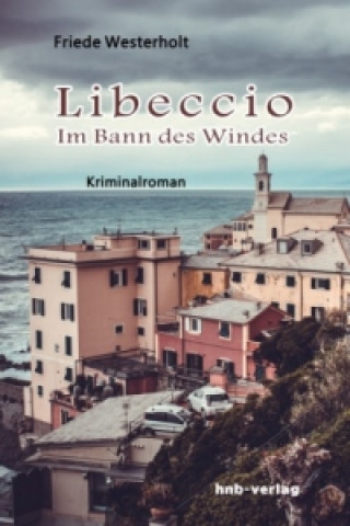 Libeccio - im Bann des Windes