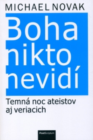 Boha nikto nevidí